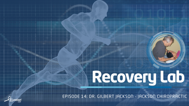 Episode 14: Dr. Gil Jackson - Jackson Chiropractic
