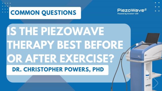 Is the PiezoWave therapy best before or after exercise?