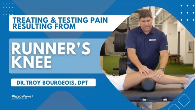 Runner's Knee Pain & PiezoWave Treatment Guide - Dr. Troy Bourgeois